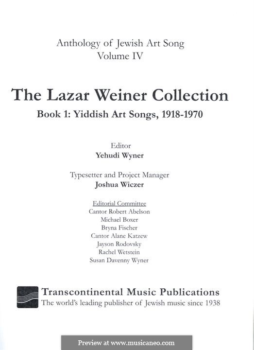 The Lazar Weiner Collection - Book 1: Yiddish Art Songs, 1918-1970: The Lazar Weiner Collection - Book 1: Yiddish Art Songs, 1918-1970 by Yehudi Wyner