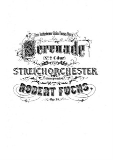 Serenade for String Orchestra No.2, Op.14: Full score by Robert Fuchs