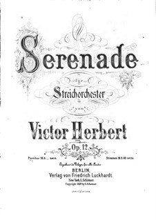 Serenade for String Orchestra, Op.12: Serenade for String Orchestra by Victor Herbert