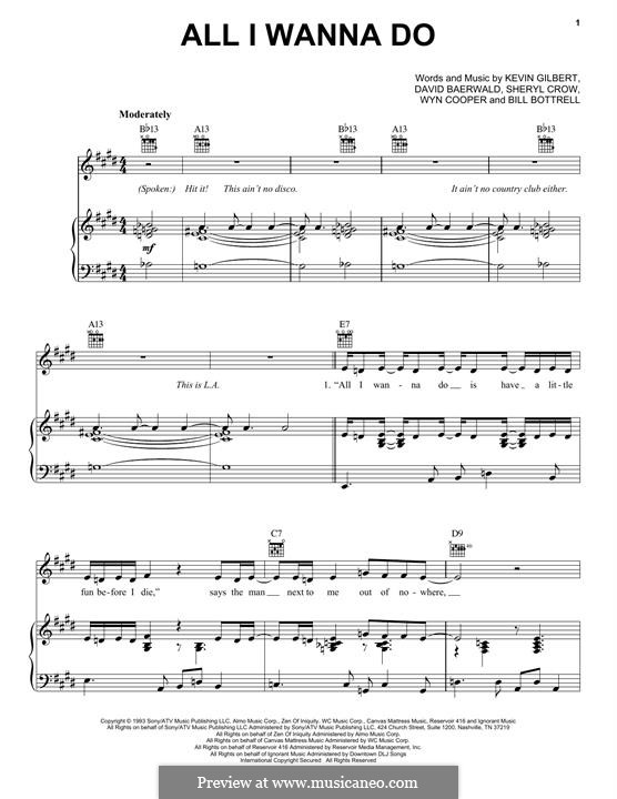 All I Wanna Do: For voice and piano (or guitar) by Bill Bottrell, David Baerwald, Kevin Gilbert, Sheryl Crow, Wyn Cooper