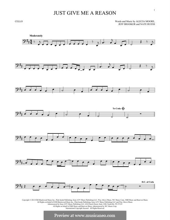 Just Give Me a Reason (Pink): For cello by Alecia Moore, Jeff Bhasker, Nathaniel Ruess