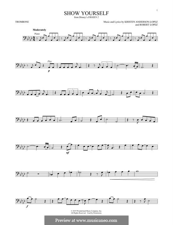 Show Yourself (from Disney's Frozen 2): For trombone by Robert Lopez, Kristen Anderson-Lopez