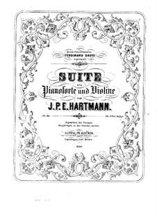 Suite for Violin and Piano, Op.66: Suite for Violin and Piano by Johan Peter Emilius Hartmann