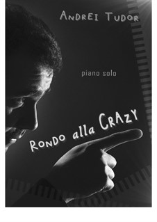 Rondo alla Crazy: Rondo alla Crazy by Andrei Tudor