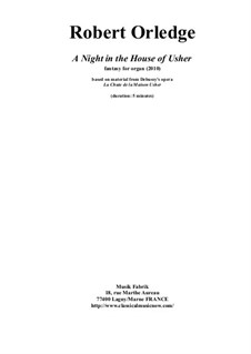 A Night in the House of Usher, based on themes 'La Chute de la Maison Usher': For organ by Claude Debussy, Robert Orledge