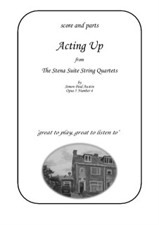 The Stena Suite. String Quartets, Op.5: No.4 Acting Up (intermediate) by Simon Paul Austin