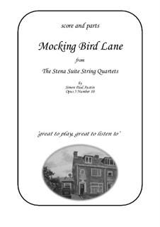 The Stena Suite. String Quartets, Op.5: No.10 Mocking Bird Lane (easy) by Simon Paul Austin