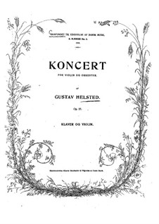Concerto for Violin and Orchestra in B Minor, Op.27: Arrangement for violin and piano by Gustav Helsted