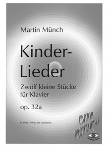 Children's Songs, Op.32a: Children's Songs by Martin Münch