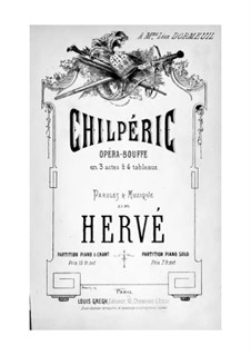 Chilpéric: Chilpéric by Florimond Hervé