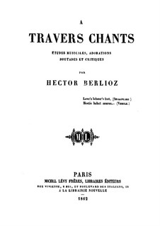 À travers chants: À travers chants by Hector Berlioz