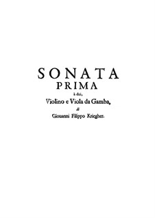 Sonata No.1 for Violin, Viola da Gamba and Basso Continuo: Sonata No.1 for Violin, Viola da Gamba and Basso Continuo by Johann Philipp Krieger