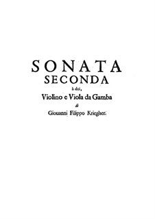 Sonata No.2 for Violin, Viola da Gamba and Basso Continuo: Sonata No.2 for Violin, Viola da Gamba and Basso Continuo by Johann Philipp Krieger