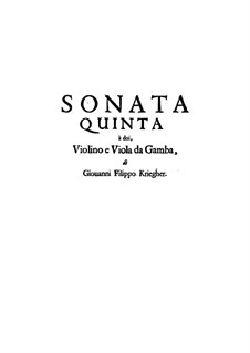 Sonata No.5 for Violin, Viola da Gamba and Basso Continuo: Sonata No.5 for Violin, Viola da Gamba and Basso Continuo by Johann Philipp Krieger