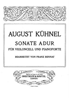 Sonata in A Major: For cello and piano – cello part by August Kühnel