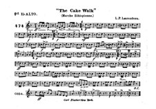 The Cake Walk for Cornet and Orchestra: Alto horn in Es I part by Louis-Philippe Laurendeau