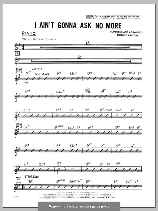 I Ain't Gonna Ask No More: Piano part by Toshiko Akiyoshi