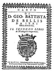 Madrigals for Five Voices: Book II – parts by Giovanni Battista de Bellis