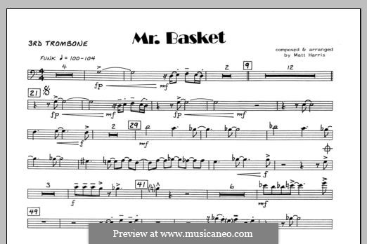 Mr. Basket: 3rd Trombone part by Matthew Harris