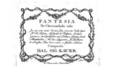 Fantasia for Harpsichord: Fantasia for Harpsichord by Ferdinand Kauer