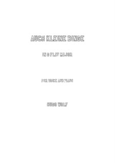 Italian Songbook: No.1 Auch kleine Dinge (G flat Major) by Hugo Wolf