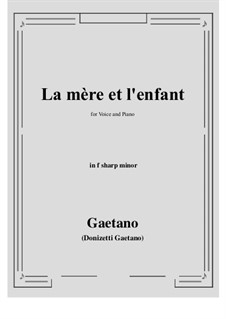 La mere et l'enfant: F sharp minor by Gaetano Donizetti