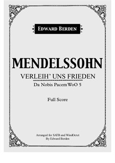 Verleih' uns Frieden: For wind octet and choir – score by Felix Mendelssohn-Bartholdy