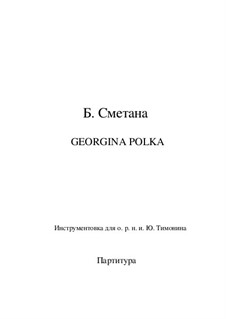 Jiřinková Polka (Georgina Polka), T.8: For russian folk orchestra by Bedřich Smetana