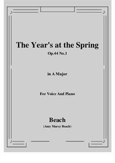 The Year's at the Spring, Op.44 No.1: A Major by Amy Marcy Beach