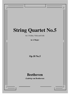 Quartet No.5 in A Major: Full score, parts by Ludwig van Beethoven