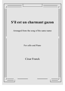S'il est un charmant gazon: For cello and piano by César Franck