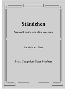 No.4 Ständchen (Serenade): For violin and piano by Franz Schubert