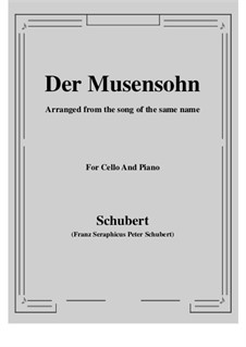 Der Musensohn (The Son of the Muses), D.764 Op.92 No.1: For Cello and Piano by Franz Schubert