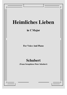 Heimliches Lieben (Secret Love), D.922 Op.106 No.1: C Major by Franz Schubert