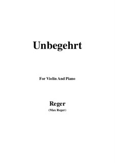 Unbegehrt: For Violin and Piano by Max Reger