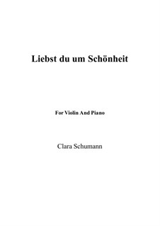Liebst du um Schönheit: For Violin and Piano by Clara Schumann