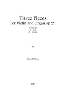 Three Pieces for Violin and Organ, Op.29: Three Pieces for Violin and Organ by folklore, Richard Willmer