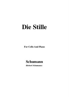 No.4 Die Stille (Stillness): For Cello and Piano by Robert Schumann