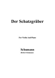 Der Schatzgräber: For Violin and Piano by Robert Schumann