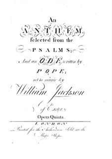 Anthem 'Hear me O God' and Ode 'Vital Spark', Op.5: Anthem 'Hear me O God' and Ode 'Vital Spark' by William Jackson