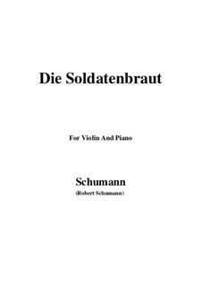 No.1 Die Soldatenbraunt: For violin and piano by Robert Schumann