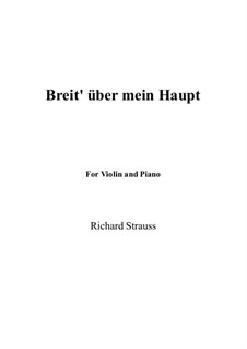 No.2 Breit' über mein Haupt: For violin and piano by Richard Strauss