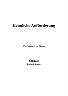 No.3 Heimliche Aufforderung: For Violin and Piano by Richard Strauss