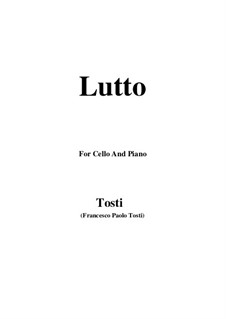Lutto: For Cello and Piano by Francesco Paolo Tosti