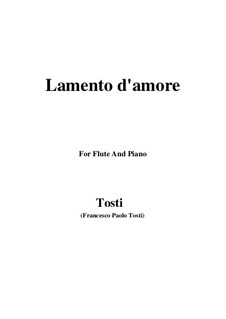 Lamento d'amore: For Flute and Piano by Francesco Paolo Tosti