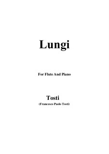 Lungi: For Flute and Piano by Francesco Paolo Tosti