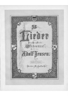 Twelve Songs for Voice and Piano, Op.40: Book II by Adolf Jensen