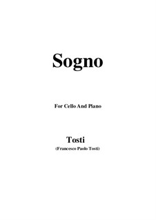 Sogno: For Cello and Piano by Francesco Paolo Tosti