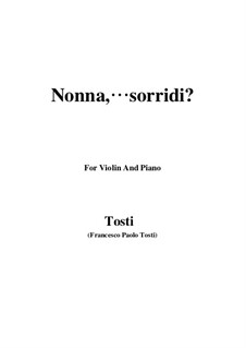 Nonna, sorridi: For Violin and Piano by Francesco Paolo Tosti