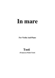 In Mare: For Violin and Piano by Francesco Paolo Tosti